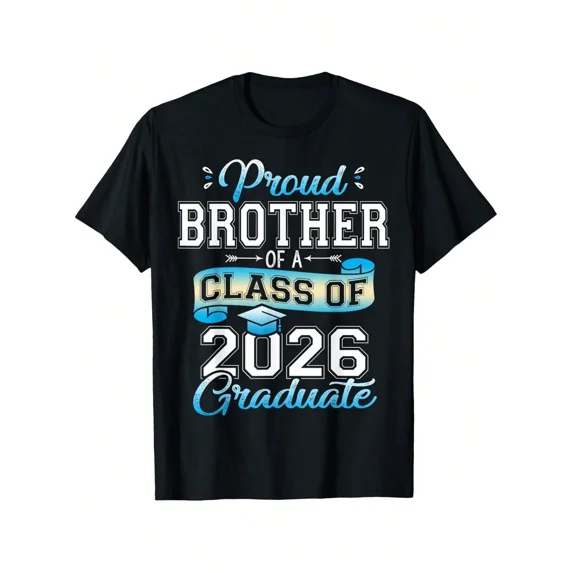 Proud Brother of a Class of 2026 Graduate T-Shirt Premium Graduation Gift Apparel Men's Senior Year Celebration Tee Retro Graphic Top