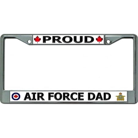 Proud Canadian Air Force Dad Chrome License Plate Frame