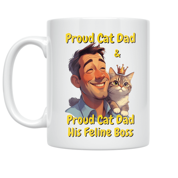 Proud Cat Dad & His Feline Boss - Cat Dad Enthusiast - 11 oz Ceramic Coffee Mug