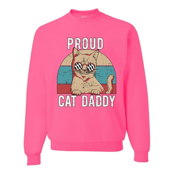 Proud Cat Daddy Cat Lover Unisex Crewneck Graphic Sweatshirt, Neon Pink, 3X-Large