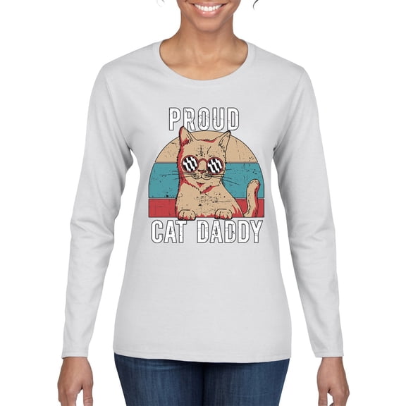 Proud Cat Daddy Cat Lover Womens Graphic Long Sleeve T-Shirt, White, X-Large