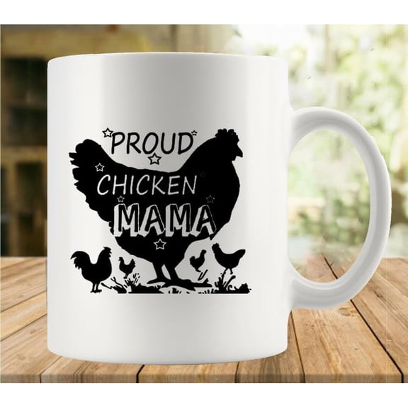 Proud Chicken Mama 11 Ounces Funny White Mug - Cute Coffee And Tea Mug - Ceramic Coffee Mugs For Women And Men