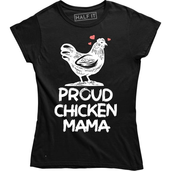 Proud Chicken Mama Cute Chick Mom Farm Animal Pet Home Nature Women's T-Shirt