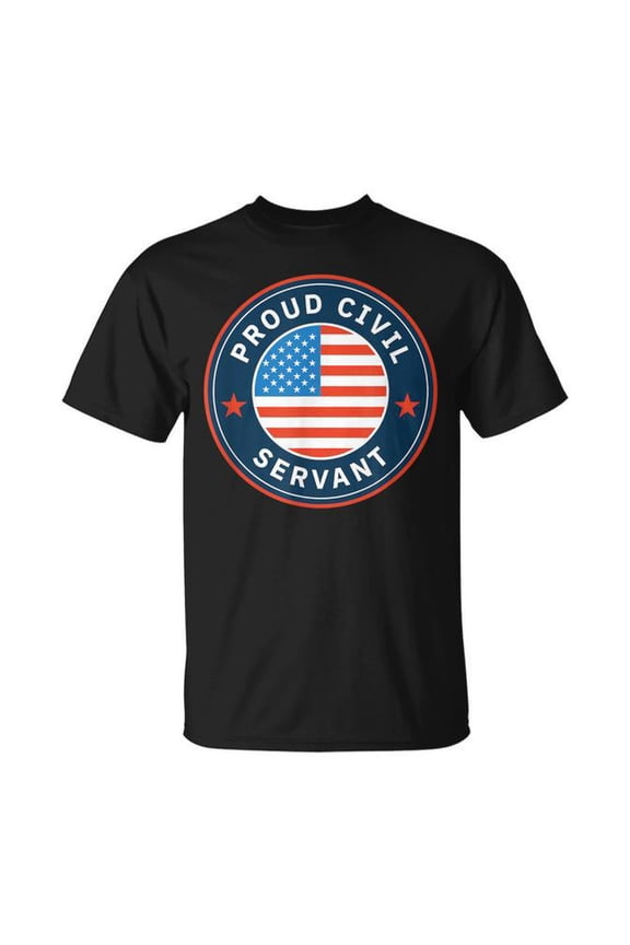 Proud Civil Servant Support Federal Workers T-Shirt Size S-5XL