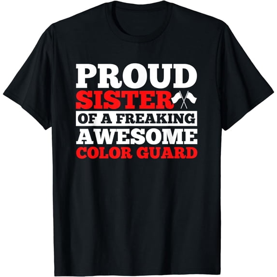 Proud Color Guard Sister T-Shirt