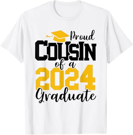 Proud Cousin Of A 2024 Graduate Class Of 2024 Graduation T-shirt 