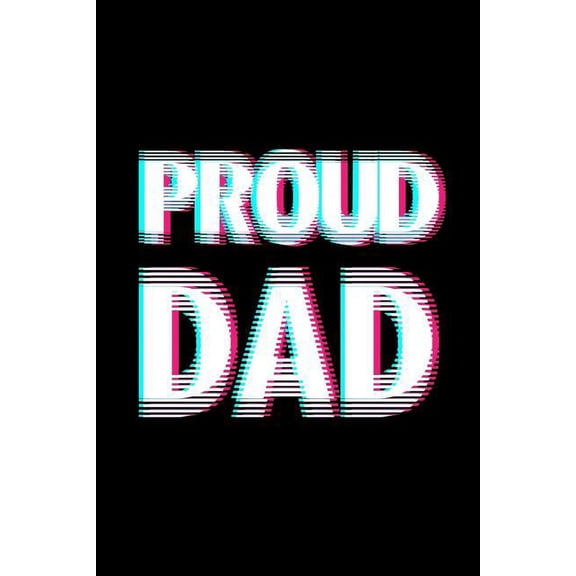 Proud Dad : 6x9 120 pages dot grid Your personal Diary for an Awesome Summer (Paperback)