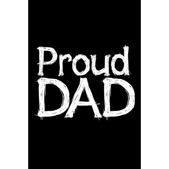 Proud Dad: 6x9 120 pages quad ruled Your personal Diary for an Awesome Summer (Paperback)