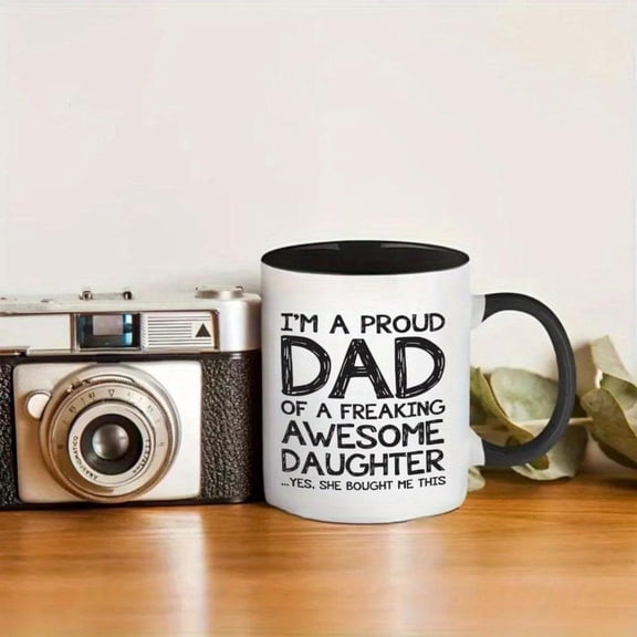 Proud Dad Of A Awesome Daughter Funny Coffee Mug Dad Gifts from Daughter Best Gifts Dad from Daughter Child Cool Birthday Present Idea Men Fun Novelty Dad Mug Gag Cup