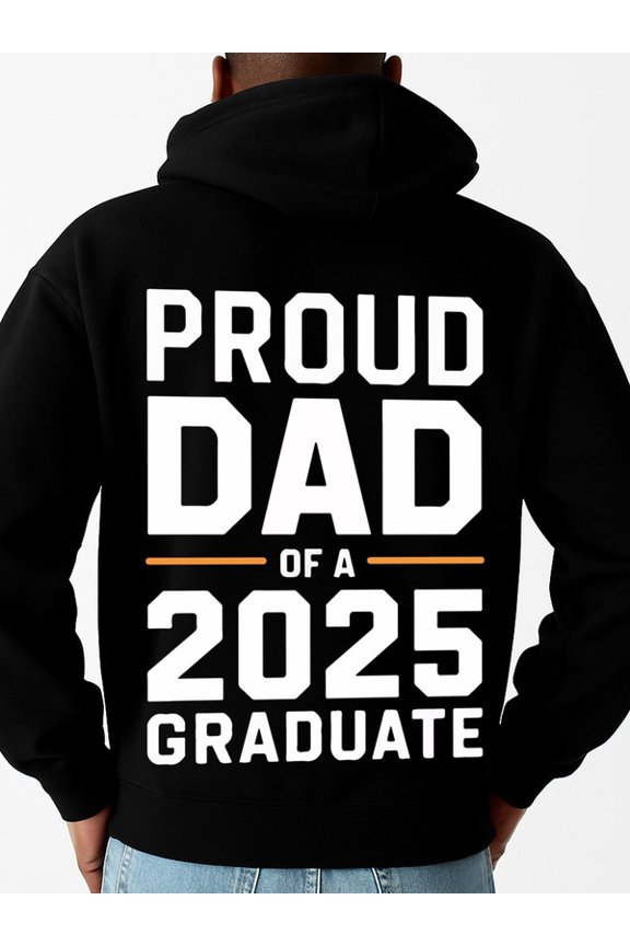 Proud Dad Grad hoodies & sweatshirt dad mens sweater hoodie black Stylish Autumn/Winter Outerwear spring son daughter Casual Unisex Shirt Graphic tshirts Funny Unisex Shirt Short Sleeve tshirts