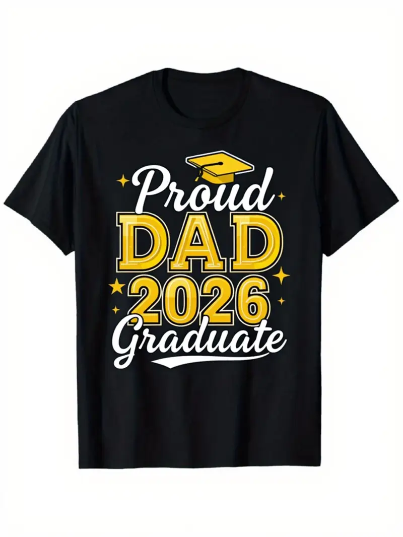 Proud Dad Graduate 2026 T-Shirt - Fathers Gift for Graduation Day ...