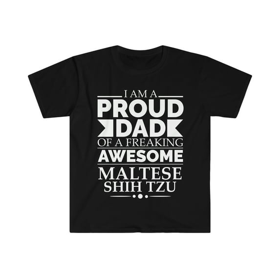 Proud Dad Maltese Shih Tzu Unisex T-shirt S-3XL Dog Dad Owner Father's Day