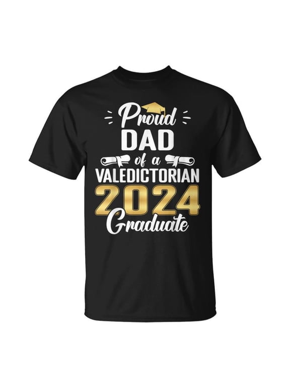 Proud Dad Of 2024 Valedictorian Class 2024 Graduate TShirt