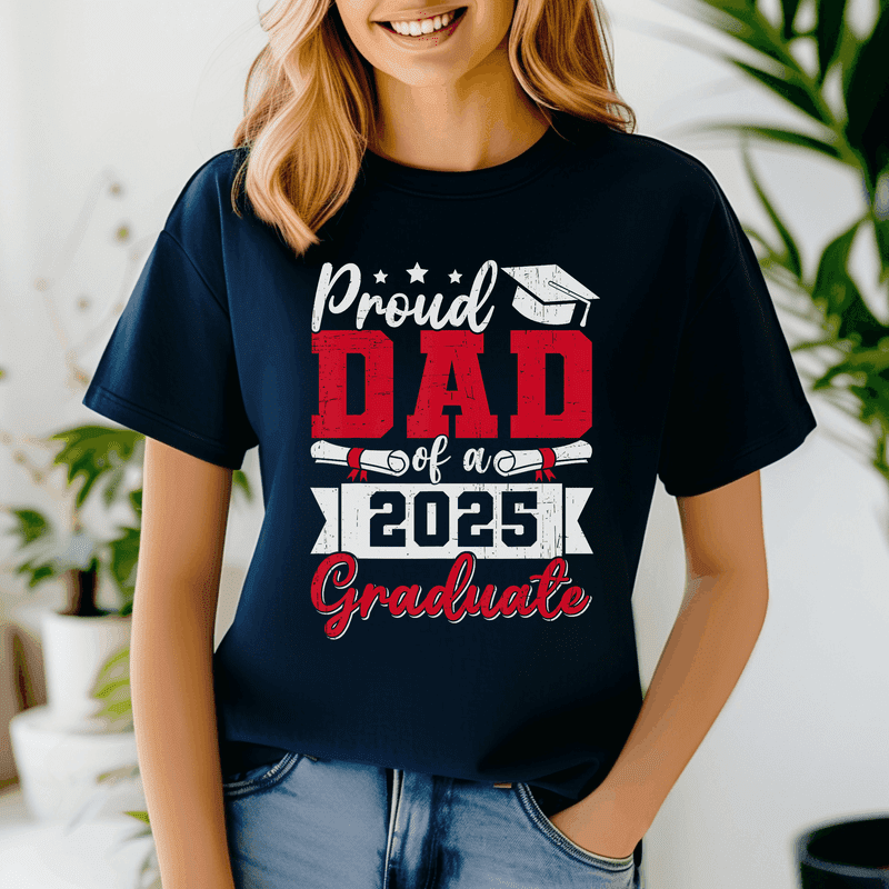 Proud Dad Of A 2025 College, Graduate Graduation,Father Shirt - Walmart.com