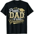 thumbnail image 1 of Proud Dad Of A Class Of 2025 Graduate Senior 25 Graduation T-Shirt Tops Tee, 1 of 4