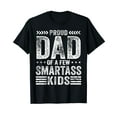 thumbnail image 1 of Proud Dad Of A Few Smartass Kids Funny Father's Day T-Shirt, 1 of 5