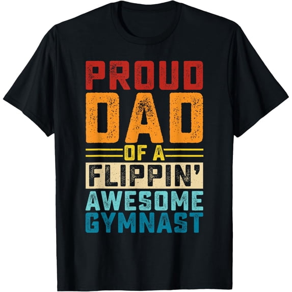 Proud Dad Of A Flippin Awesome Gymnast T-Shirt