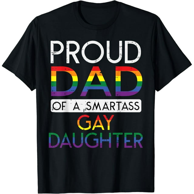 Proud Dad Of A Gay Daughter Straight Ally LGBTQ Pride Month Plus-size ...