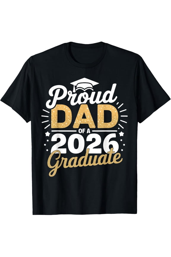 Proud Dad Of A Graduate Class Dad Graduation Graphic T-Shirt