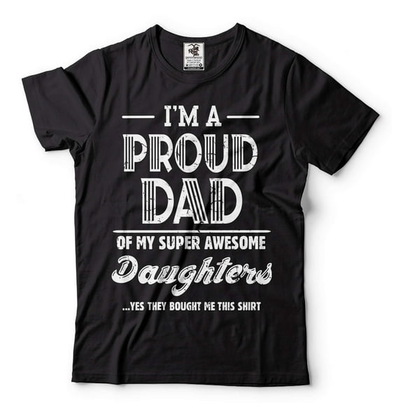 Proud Dad Of Daughters Shirt Father Daughters Tee Fathers Day Dad Shirt Father Tee Papa Shirt