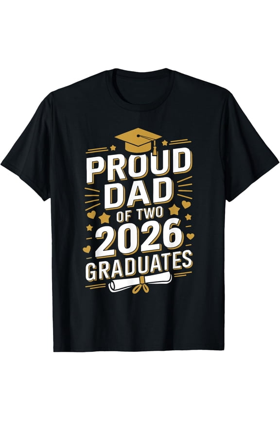 Proud Dad Of Two Graduates Class Dad Graduation Support Graphic T-Shirt