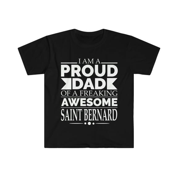 Proud Dad St Saint Bernard Unisex T-shirt S-3XL Dog Dad Owner Father's Day