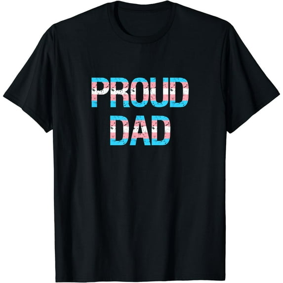 Proud Dad Transgender Trans Pride Flag LGBT Fathers Day T-Shirt