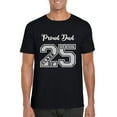 thumbnail image 1 of Proud Dad of 2025 Senior Graduate Class of 25 Family Pride Gift T-Shirt, for men & women, up to size 5XL, 1 of 3