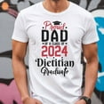 thumbnail image 1 of Proud Dad of A 2024 Dietitian Graduate Shirt, Dietitian Graduate Dad Shirt, Proud Dad of A 2024 Graduation, Dietitian 2024 Graduation Shirt, 1 of 2