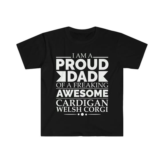 Proud Dad of Cardigan Welsh Corgi Unisex T-shirt S-3XL Father's Day
