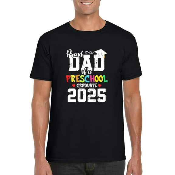 Proud Dad of Preschool Graduate 2025 Celebration Family Gift T-Shirt, for men & women, up to size 5XL