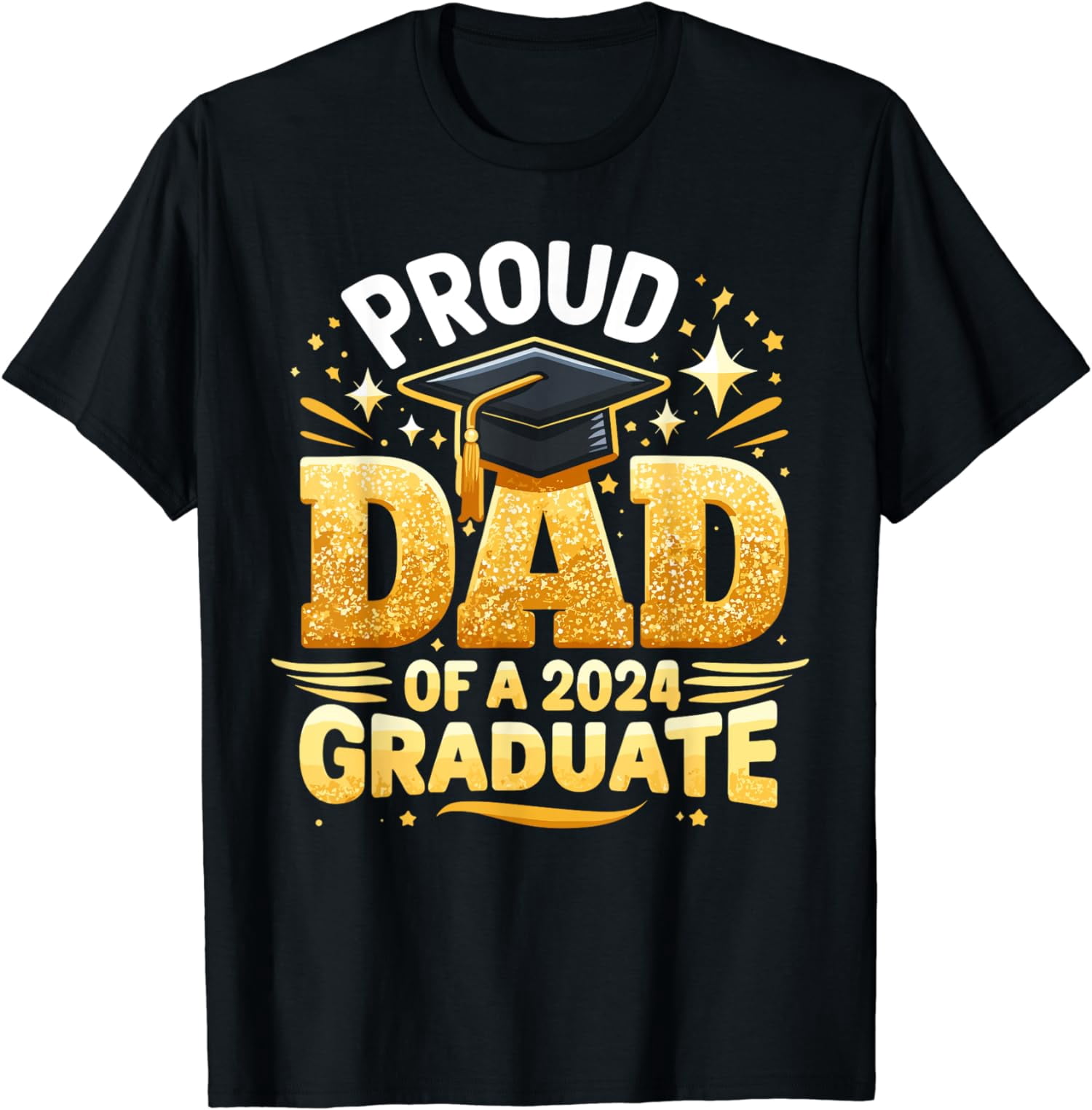 Proud Dad of a Class of 2024 Graduate Senior Graduation T-Shirt ...
