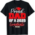 thumbnail image 1 of Proud Dad of a Class of 2025 Graduate Senior Graduation T-Shirt, 1 of 4