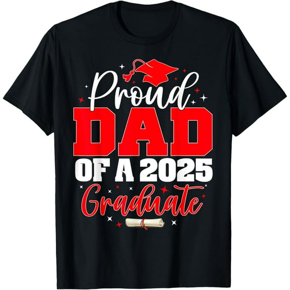 Proud Dad of a Class of 2025 Graduate Senior Graduation T-Shirt