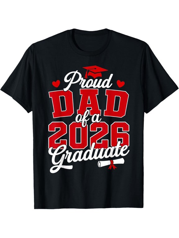 Proud Dad of a Class of 2026 Graduate Senior Graduation T-Shirt