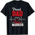 thumbnail image 1 of Proud Dad of a Heart Warrior CHD Awareness shirt gift T-Shirt, 1 of 4