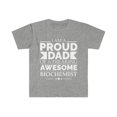 thumbnail image 1 of Proud Dad of an awesome Biochemist Unisex T-shirt S-3XL Father's Day, 1 of 2