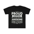 thumbnail image 1 of Proud Dad of an awesome Chemical Engineer Unisex T-shirt S-3XL Father's Day, 1 of 2