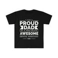 thumbnail image 1 of Proud Dad of an awesome Dental Assistant Unisex T-shirt S-3XL Father's Day, 1 of 2