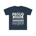 thumbnail image 1 of Proud Dad of an awesome Loan Officer Unisex T-shirt S-3XL Father's Day, 1 of 2