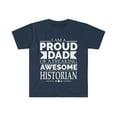 thumbnail image 1 of Proud Dad of an awesome historian Unisex T-shirt S-3XL Father's Day, 1 of 2