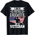 thumbnail image 1 of Proud Daughter of a Veteran Patriotic USA Flag Military Family Gift T-Shirt Retro American Pride Apparel, 1 of 6
