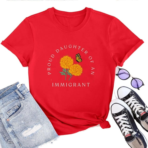 Proud Daughter of an Immigrant T-Shirt for Women – Empowering Feminist Quote Graphic Tee Size S
