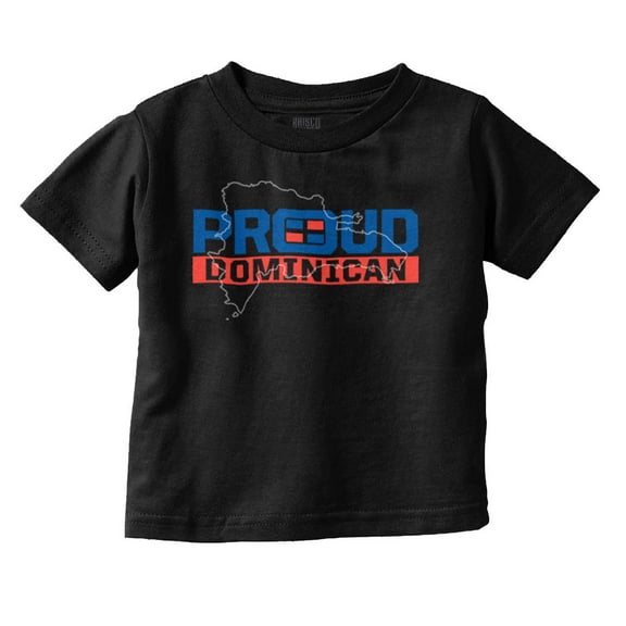Proud Dominican DR Culture Ancestry Toddler Boy Girl T Shirt Infant Toddler Brisco Brands 6M