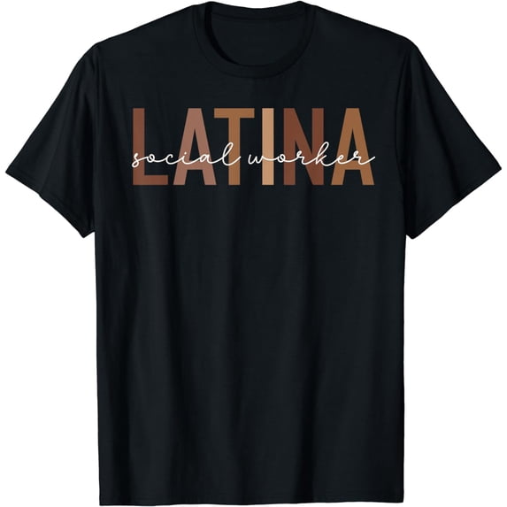 Proud Educated Latina Social Worker Trabajadora Social T-Shirt