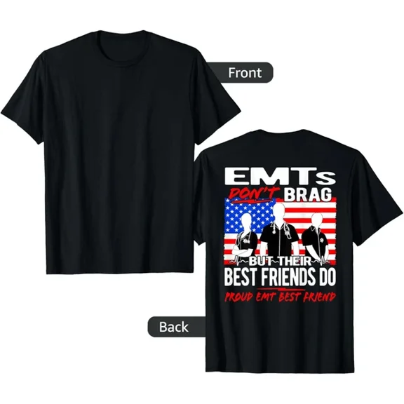Proud Emt Best Friend Funny Ems Family Quote Emts Don'T Brag T-Shirt Unisex S-5XL Hot Trending Shirt, Vintage Birthday Gift