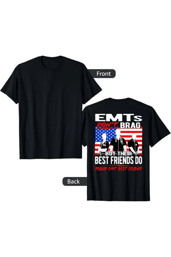 Proud Emt Best Friend Funny Ems Family Quote Emts Don'T Brag T-Shirt Unisex S-5XL Hot Trending Shirt, Vintage Birthday Gift