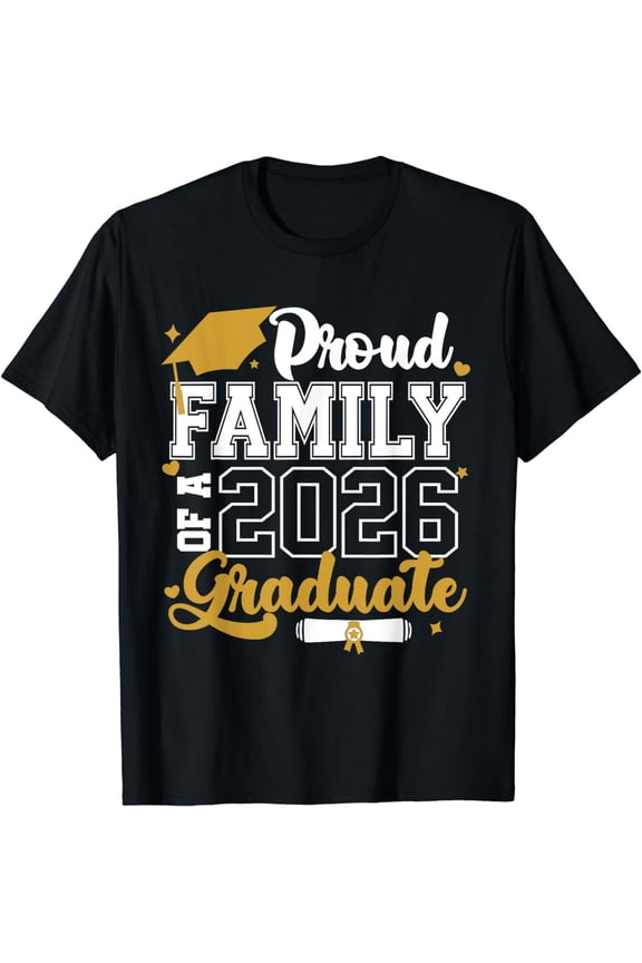 Proud Family Of A 2026 Graduate Senior 2026 Class T-Shirt