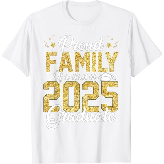 Proud Family Of a class of 2025 Graduate Senior Graduation T-Shirt100% cotton