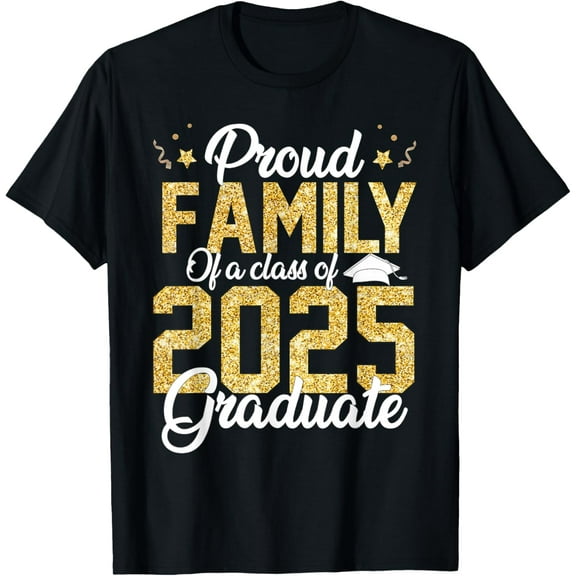 Proud Family Of a class of 2025 Graduate Senior Graduation T-Shirt100% cotton